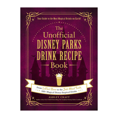 The Unofficial Disney Parks Drink Recipe Book