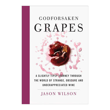 Godforsaken Grapes