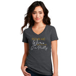 Pour Me Wine And Tell Me I'm Pretty T-Shirt