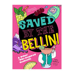 Saved by the Bellini: & Other 90s-Inspired Cocktails - A Cocktail Book