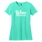 Wine: Because No Great Story Starts With A Salad T-Shirt